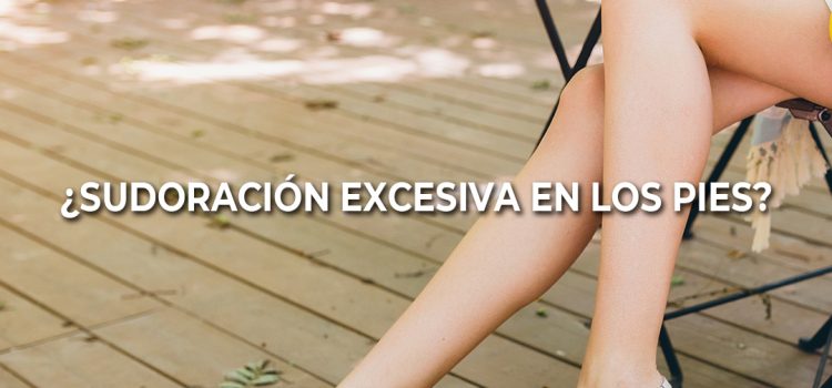 Sudoración en los pies: tratamiento podológico en la Consulta de Podología Julia Franco Sudoración en los pies: tratamiento podológico en la Consulta de Podología Julia Franco