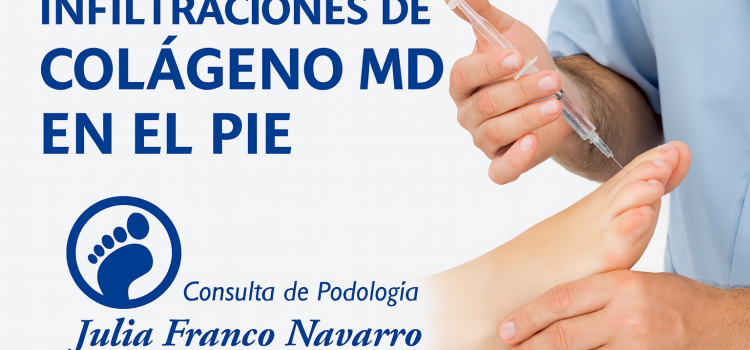 Infiltraciones de Colágeno MD en el Pie: Una Solución Efectiva para el Dolor Podológico en la Consulta de Podología Julia Franco Infiltraciones de Colágeno MD en el Pie: Una Solución Efectiva para el Dolor Podológico en la Consulta de Podología Julia Franco